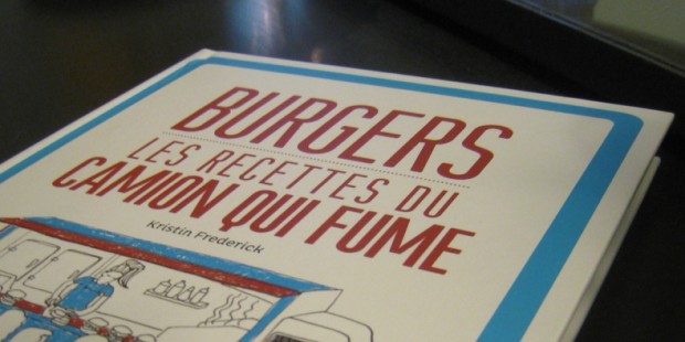 Burgers - Les recettes du camion qui fume